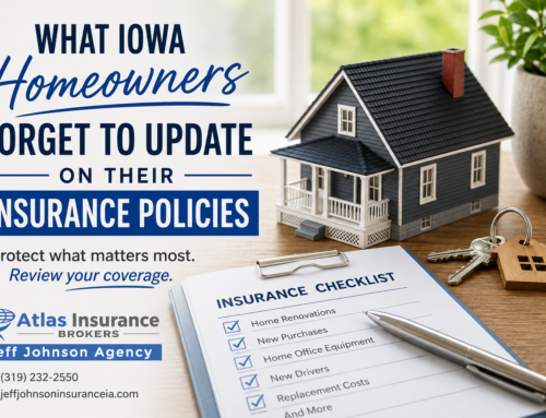 What Iowa Homeowners Forget to Update on Their Insurance Policies | Jeff Johnson Insurance